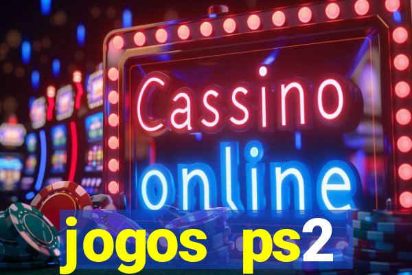 jogos ps2 traduzidos pt br